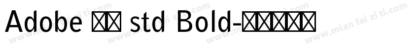 Adobe 宋体 std Bold字体转换
